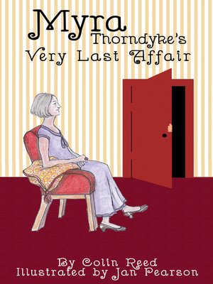 cover image of Myra Thorndyke's Very Last Affair